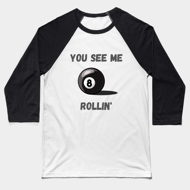 8 Ball Baseball T-Shirt by Lookify